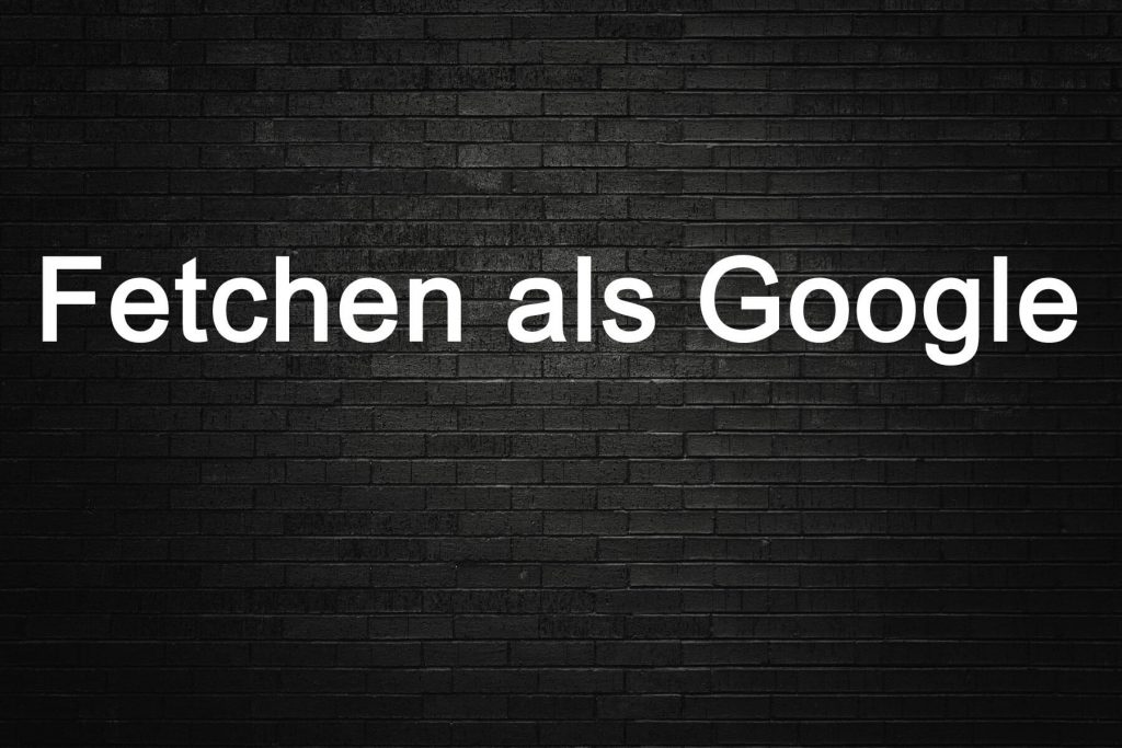 "Fetchen als Google" biedt kansen om te scoren in Google